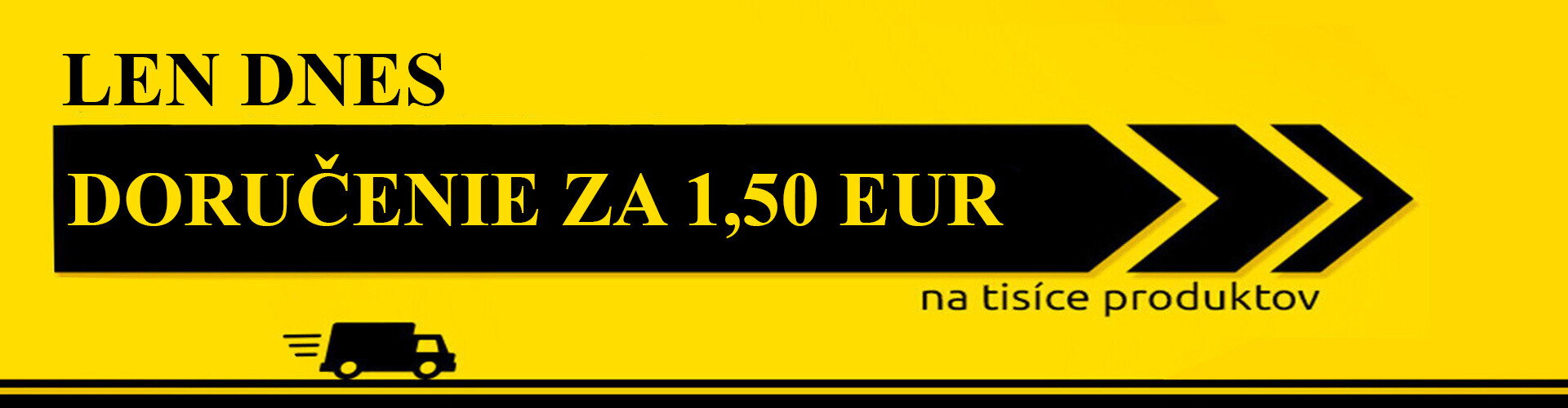 Len dnes doručenie 1,50 Eur